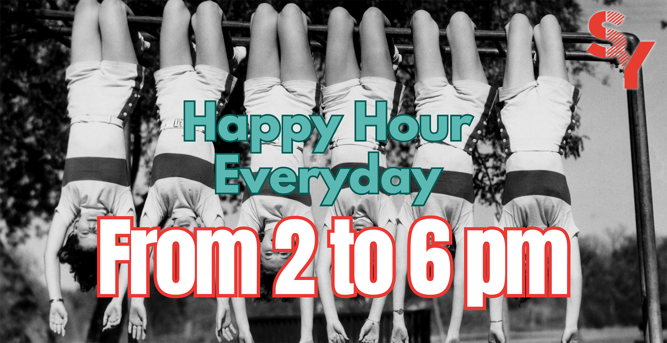 Happy Hour Everyday from 2 to 6pm